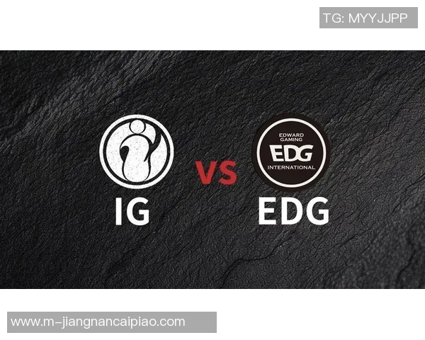 实时新闻赛后复盘分析EDG与IG对决状态及未来展望 实时新闻赛后复盘分析EDG与IG对决状态及未来展望